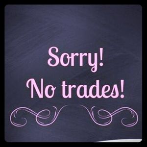 Not accepting Trades at the moment.